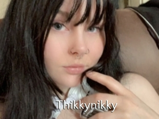 Thikkynikky