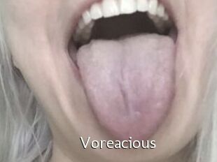 Voreacious